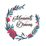 MOMENTS & DREAMS